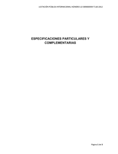 ESPECIFICACIONES PARTICULARES Y COMPLEMENTARIAS LICITACIÓN PÚBLICA INTERNACIONAL NÚMERO LO-009000999-T118-2012