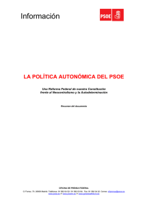 Información LA POLÍTICA AUTONÓMICA DEL PSOE  Una Reforma Federal de nuestra Constitución