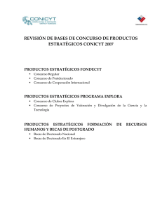 REVISIÓN DE BASES DE CONCURSO DE PRODUCTOS ESTRATÉGICOS CONICYT 2007
