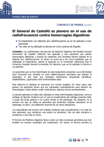 El  General  de  Castelló  es ... radiofrecuencia contra hemorragias digestivas COMUNICAT DE PREMSA