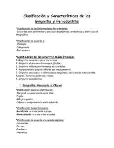 Clasifiación y características de la gingivitis y