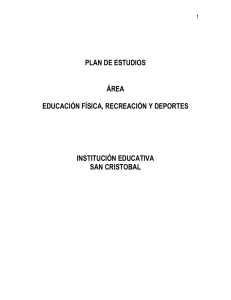 PLAN DE ESTUDIOS  ÁREA EDUCACIÓN FÍSICA, RECREACIÓN Y DEPORTES
