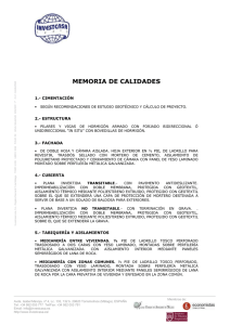 MEMORIA DE CALIDADES  1.- CIMENTACIÓN 2.- ESTRUCTURA