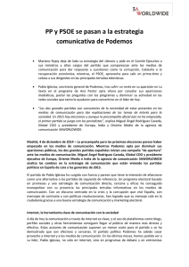 PP y PSOE se pasan a la estrategia comunicativa de Podemos