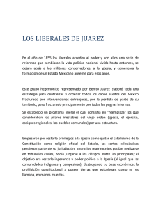 LOS LIBERALES DE JUAREZ En el año de 1855 los liberales