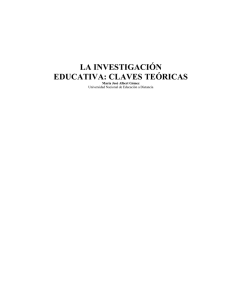 LA INVESTIGACIÓN EDUCATIVA: CLAVES TEÓRICAS