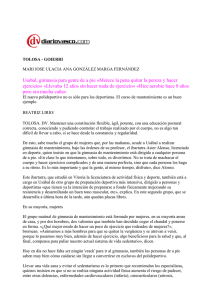 Usabal, gimnasia para gente de a pie «Merece la pena... ejercicio» «Llevaba 12 años sin hacer nada de ejercicio» «Hice...