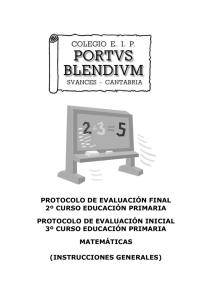 PROTOCOLO DE EVALUACIÓN FINAL 2º CURSO EDUCACIÓN PRIMARIA PROTOCOLO DE EVALUACIÓN INICIAL