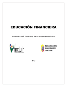 EDUCACIÓN FINANCIERA Por la inclusión financiera, hacia la economía solidaria 2012