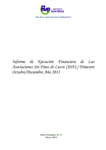 Informe de Ingresos y Egresos ASFL, 4to. Trimestre 2013.