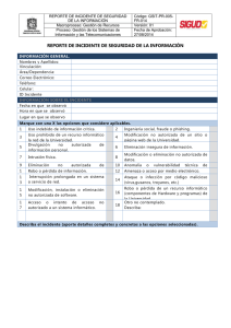 REPORTE DE INCIDENTE DE SEGURIDAD Código: GSIT-PR-005- DE LA INFORMACIÓN FR-014