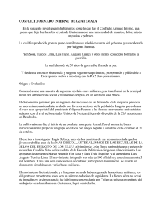 CONFLICTO ARMADO INTERNO DE GUATEMALA En la siguiente