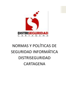 NORMAS Y POLITICAS DE SEGURIDAD