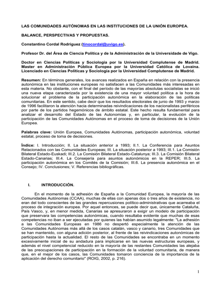 LAS COMUNIDADES AUTÓNOMAS EN LAS INSTITUCIONES DE LA UNIÓN EUROPEA.