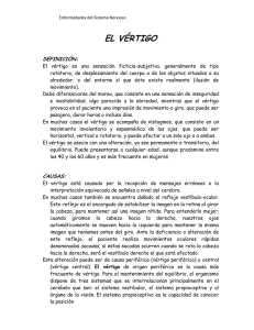 El vértigo es una sensación ficticia-subjetiva, generalmente de tipo