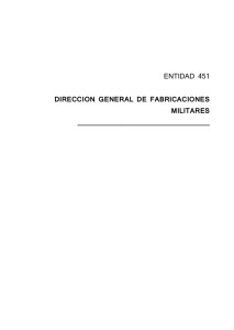 ENTIDAD 451 DIRECCION GENERAL DE FABRICACIONES
