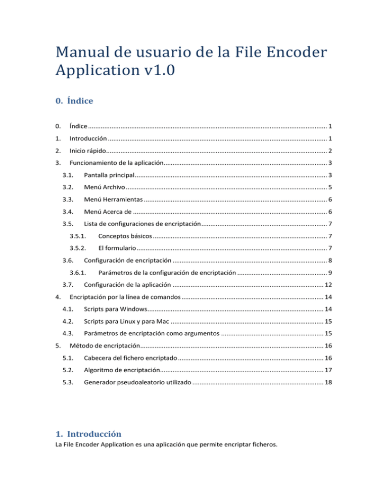 Manual De Usuario De La File Encoder Application V1.0 0. Índice