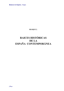 RAICES HISTÓRICAS DE LA ESPAÑA  CONTEMPORÁNEA