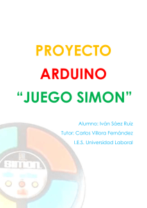 PROYECTO ARDUINO “JUEGO SIMON”