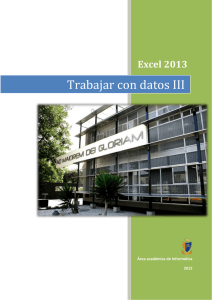 Trabajar con datos III Excel 2013 Área académica de Informática