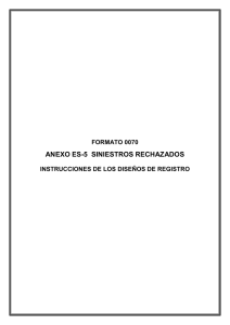 ANEXO ES-5  SINIESTROS RECHAZADOS FORMATO 0070
