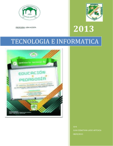 2013 TECNOLOGIA E INFORMATICA 10-6 JUAN SEBASTIAN LASSO ARTEAGA