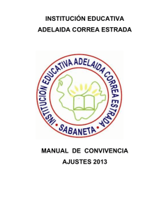 INSTITUCIÓN EDUCATIVA ADELAIDA CORREA ESTRADA  MANUAL  DE  CONVIVENCIA