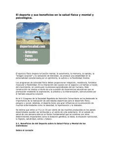 El deporte y sus beneficios en la salud física y... psicológica.