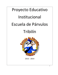 Proyecto Educativo Institucional Escuela de Párvulos Tribilín 2013