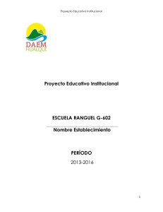 Proyecto Educativo Institucional  ESCUELA RANGUEL G-602 Nombre Establecimiento