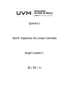 Quimíca I Sem4: Espectros De Lineas Coloridas Angel Lozada C