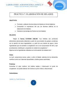 PRÁCTICA 7: ELABORACIÓN DE HELADOS LABORATORIO  AGROINDUSTRIA ANIMAL II