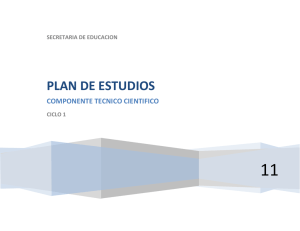 11 PLAN DE ESTUDIOS COMPONENTE TECNICO CIENTIFICO SECRETARIA DE EDUCACION