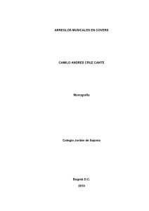 ARREGLOS MUSICALES EN COVERS  CAMILO ANDRES CRUZ CANTE Monografía