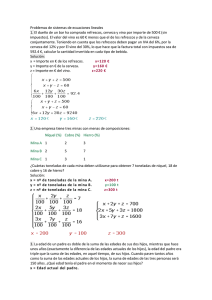 Problemas de sistemas de ecuaciones lineales 1. El dueño de un