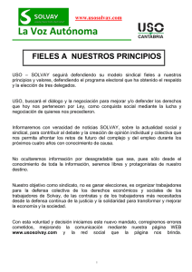 La Voz Autónoma  FIELES A  NUESTROS PRINCIPIOS www.usosolvay.com