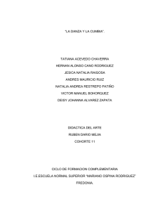 &ldquo;LA DANZA Y LA CUMBIA&rdquo;. TATIANA ACEVEDO CHAVERRA HERNAN ALONSO CANO RODRIGUEZ