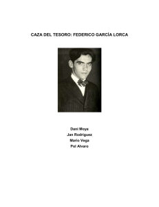 CAZA DEL TESORO: FEDERICO GARCÍA LORCA Dani Moya Jan Rodriguez Mario Vega