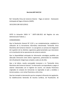 Ref.  Ventanilla  Única  de  Comercio ... Anticipada de Pagos al Exterior (DAPE). Res.Gral.AFIP 3417/12