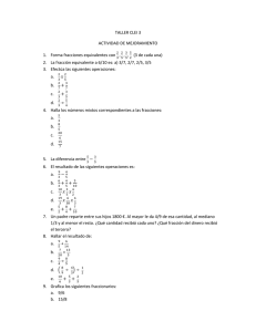TALLER CLEI 3 ACTIVIDAD DE MEJORAMIENTO , 1.  Forma fracciones equivalentes con