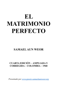 EL MATRIMONIO PERFECTO - Gnosis · Samael Aun Weor