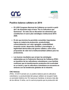 Positivo balance cafetero en 2014 El LXXX Congreso Nacional de
