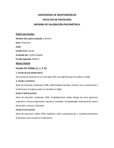 UNIVERSIDAD DE MONTEMORELOS FACULTAD DE PSICOLOGÍA INFORME DE VALORACIÓN PSICOMÉTRICA