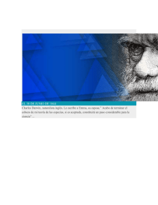 EL 30 DE JUNIO DE 1844 Charles Darwin, naturalista inglés. Le