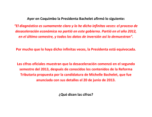 Ayer en Coquimbo la Presidenta Bachelet afirmó lo siguiente: