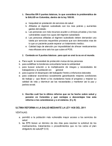 1.  Describa EN 5 puntos básicos, lo que considera... la SALUD en Colombia, dentro de la ley 100.93.