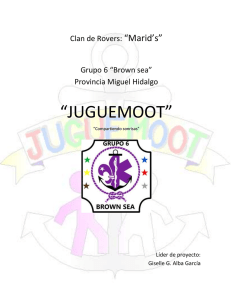 Clan de Rovers: “Marid`s” Grupo 6 “Brown sea” Provincia Miguel