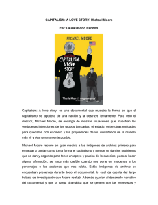 CAPITALISM: A LOVE STORY. Michael Moore Por: Laura Osorio Rendón.