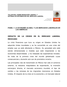 IMPACTO  DE  LA  CRISIS  EN ... MEXICANO PANEL 1: LA ECONOMÍA GLOBAL Y LOS MERCADOS LABORALES EN