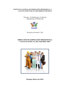 DIRECCIÓN DE FORMACIÓN PROFESIONAL “CAPACITACIÓN AL SECTOR PRIVADO” Panamá, febrero de 2015.